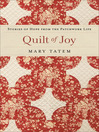 Quilt of Joy (eBook): Stories of Hope from the Patchwork Life